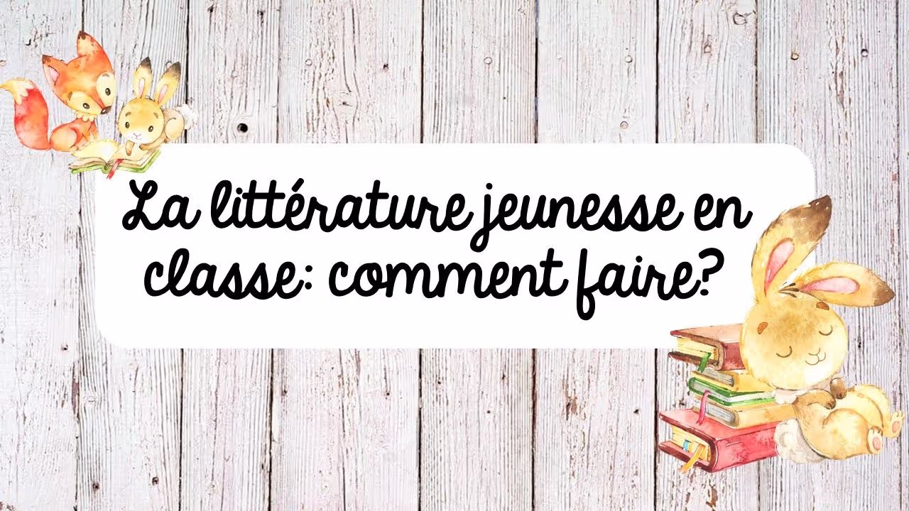 La littérature jeunesse en classe